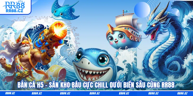 Bắn Cá H5
