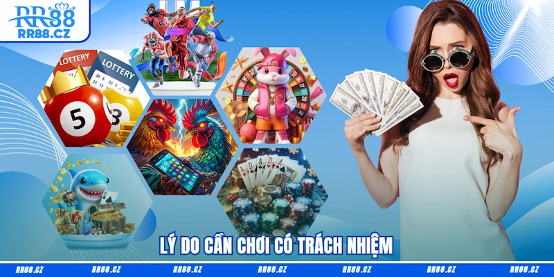 Lý do cần chơi có trách nhiệm